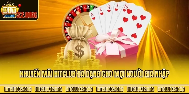 Khuyến mãi Hitclub đa dạng cho mọi người gia nhập
