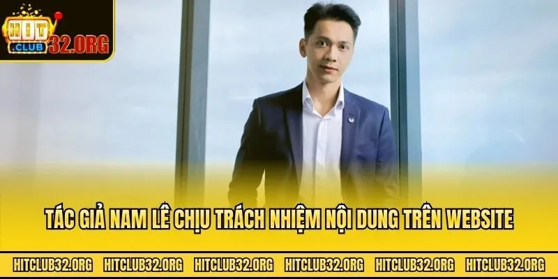 Tác giả Nam Lê chịu trách nhiệm nội dung trên website